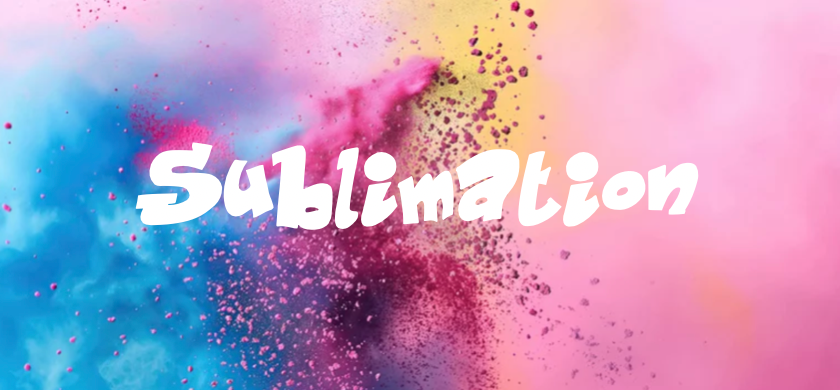 Sublimation