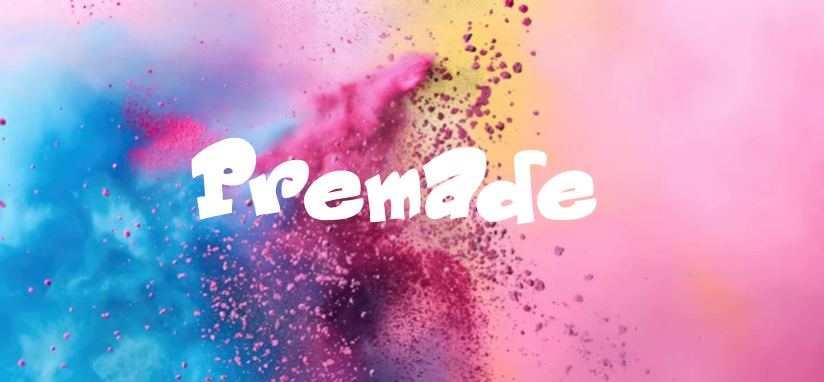 Premade