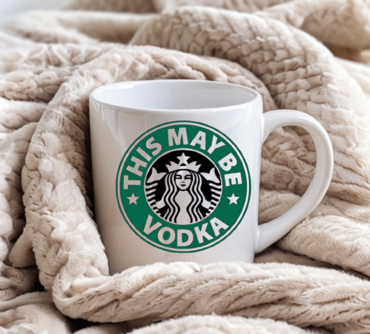 This May Be Vodka Mug